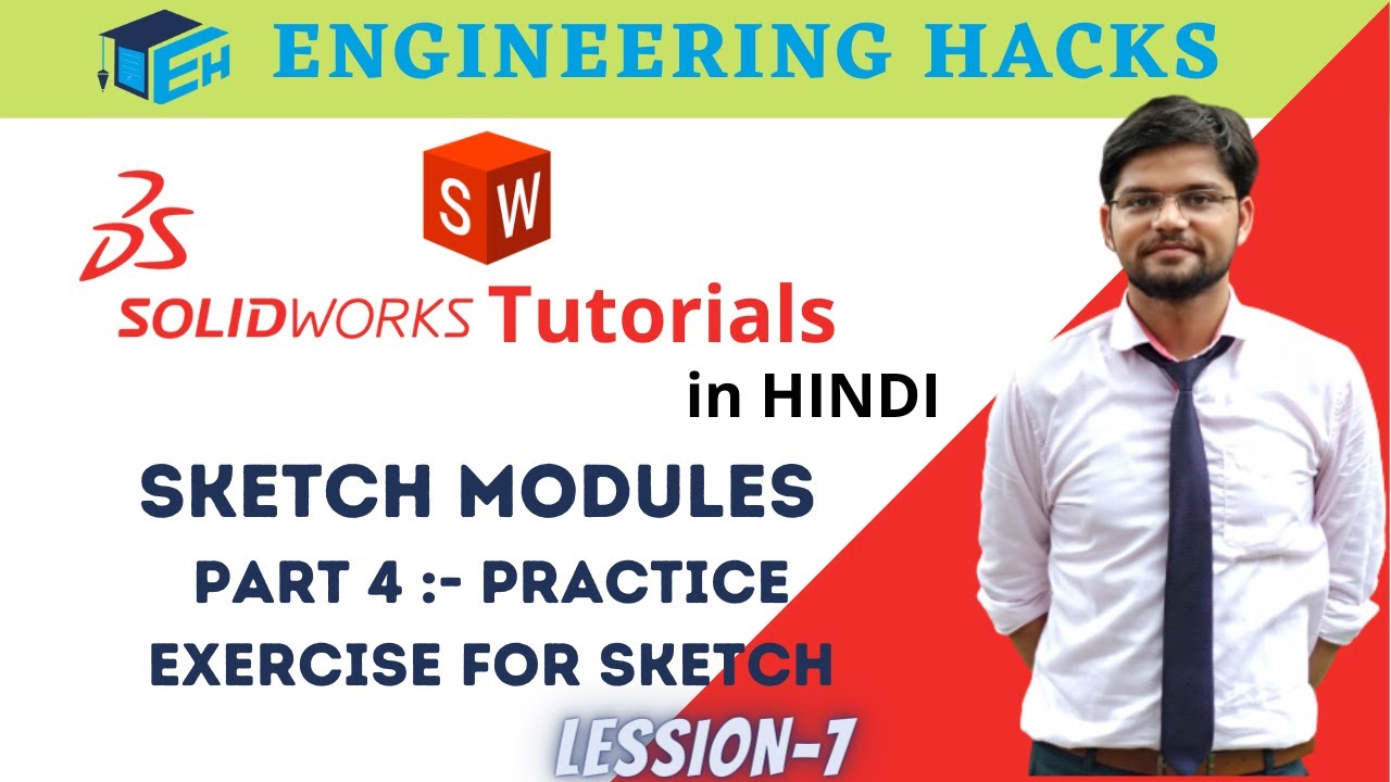 SolidWorks Tutorials in Hindi | Sketch Modules | Part 4 | Sketch Exercise, Lession-7