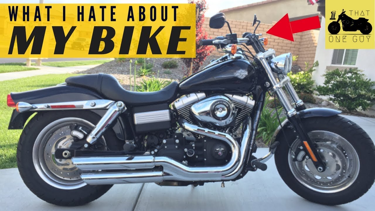 What I hate about my 2013 Harley Davidson Fat Bob