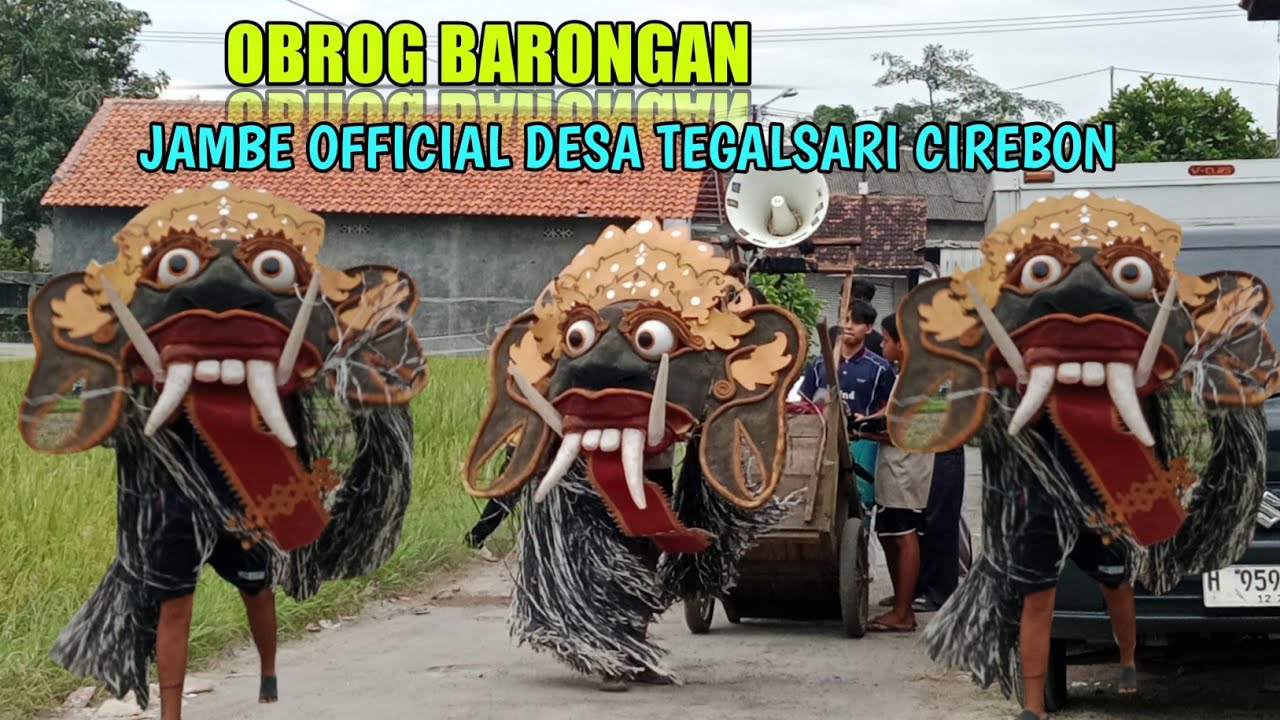Obrog barongan JAMBE OFFICIAL DESA TEGALSARI cirebon 2026 