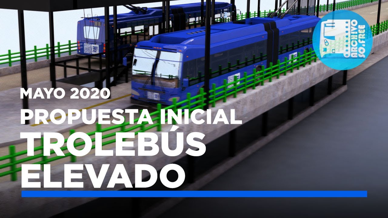Trolebús Elevado / Propuesta inicial