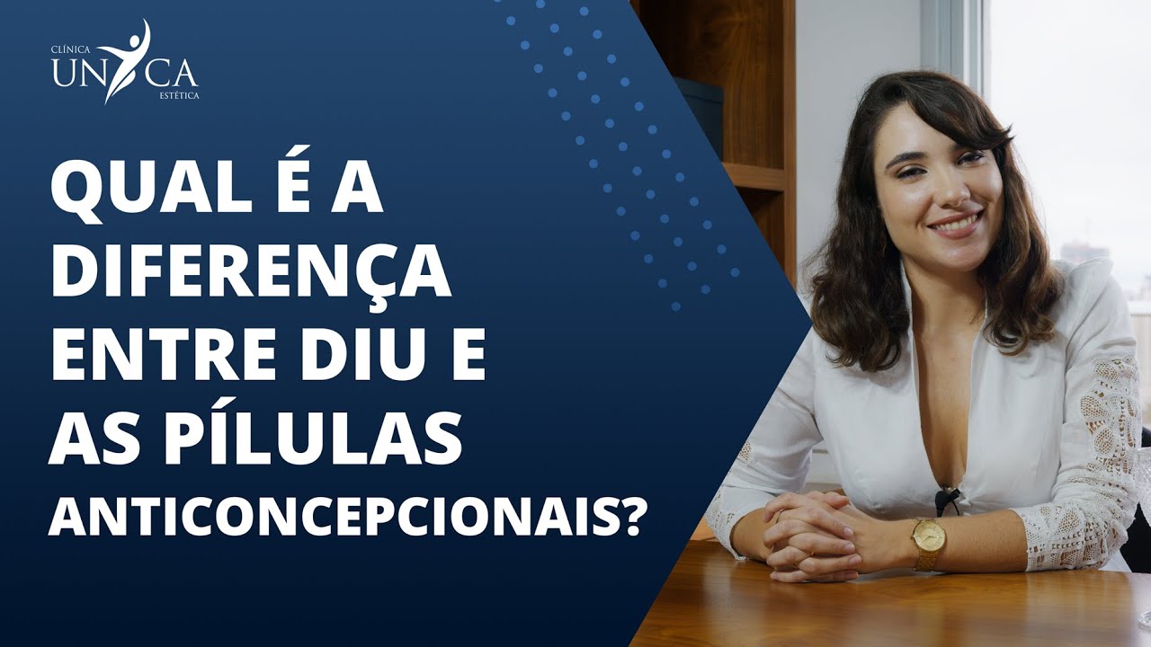 Você Sabe a Diferença entre o DIU e as Pílulas Anticoncepcionais?