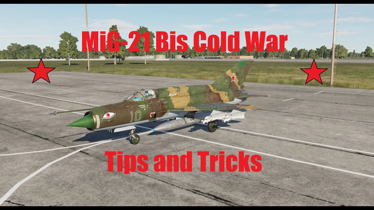 DCS MiG-21 Bis Cold War Tips and Tricks