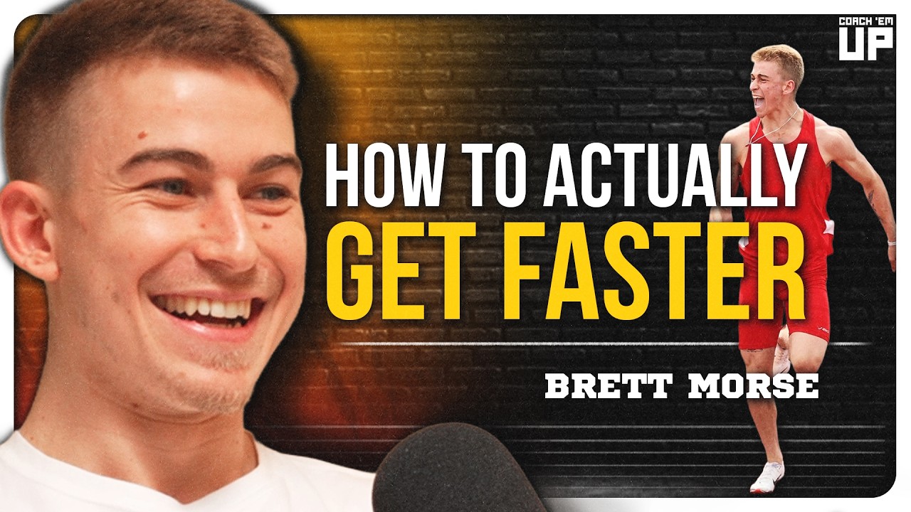 What Everyone Gets Wrong About Speed Training with BRETT MORSE | Coach Em Up Podcast Ep. 107