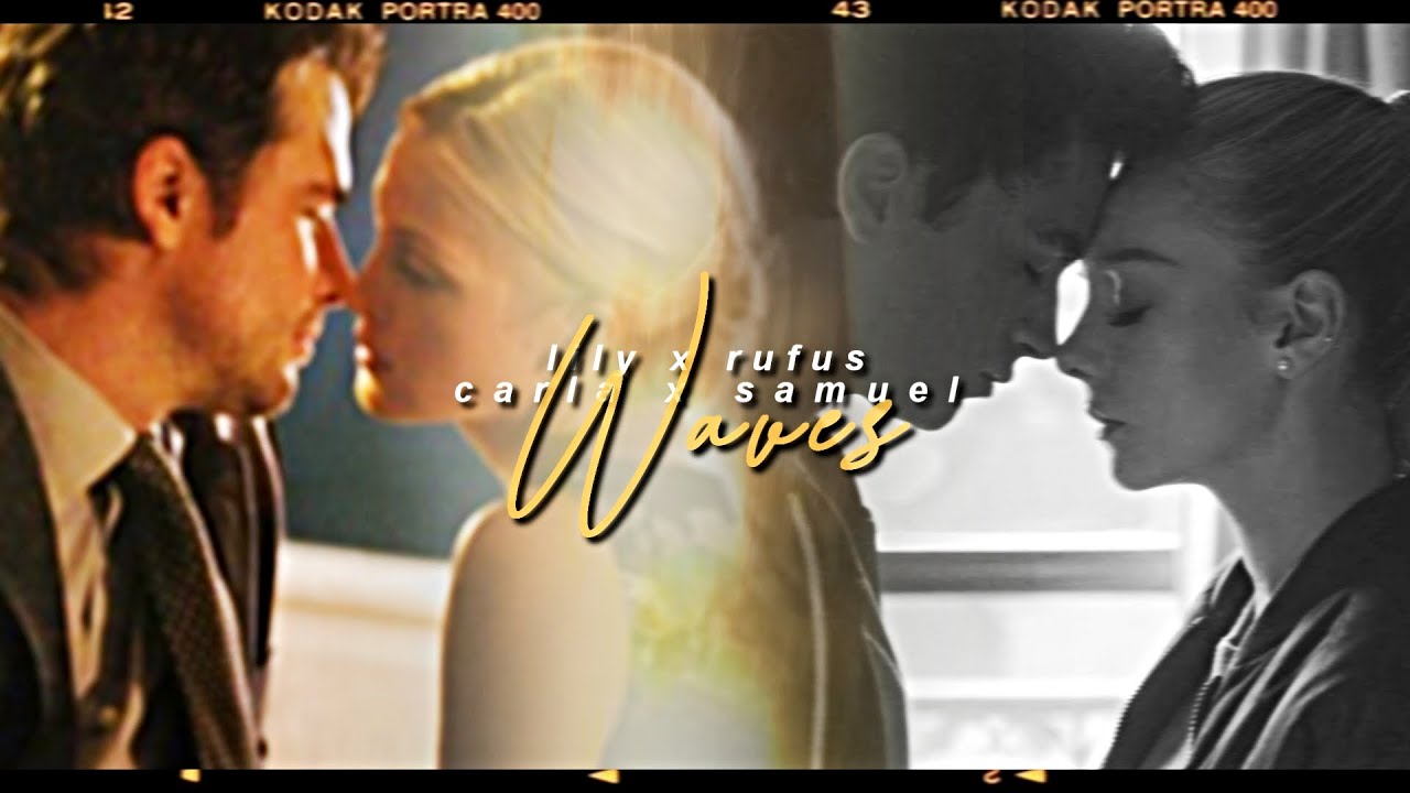 carla & samuel as lily & rufus in the future || Waves