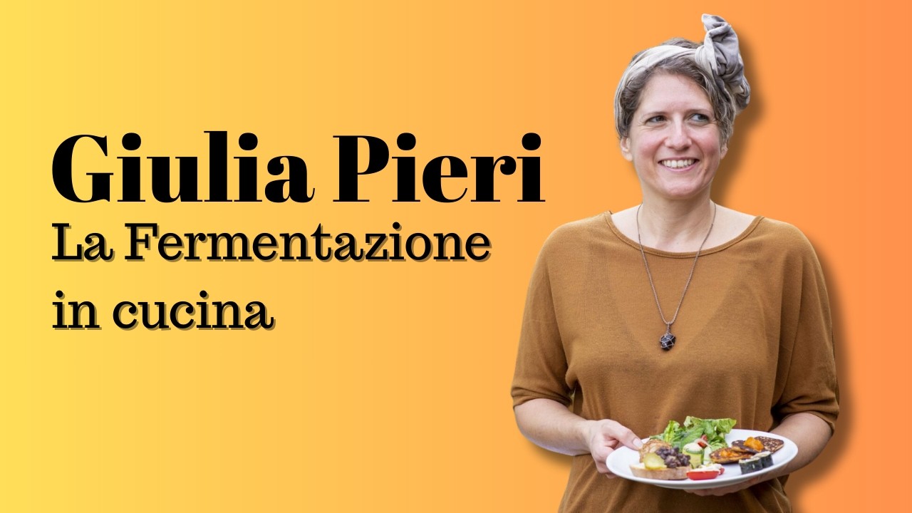 Cibi fermentati: intervista a Giulia Pieri