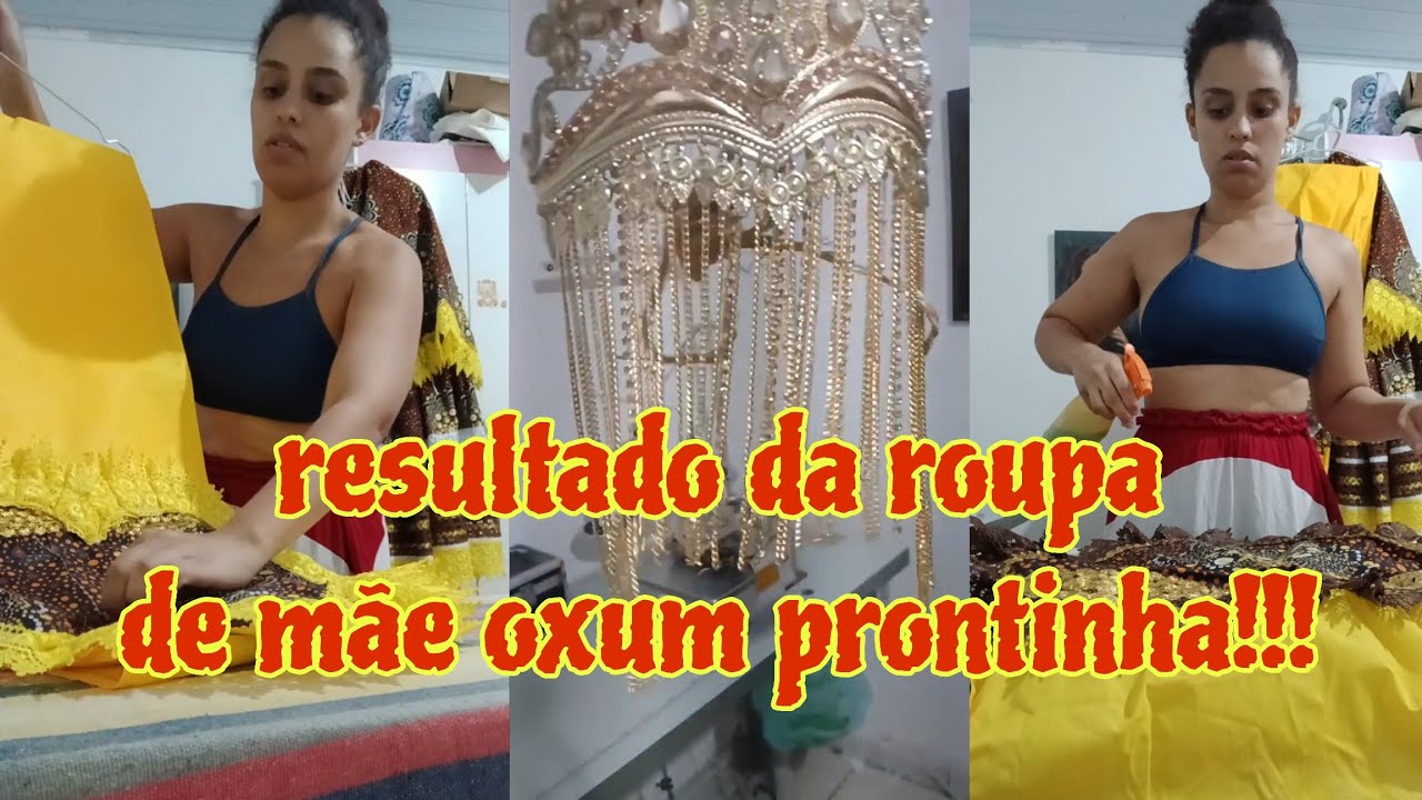 PREPARATIVOS PARA O AJODUN OXUM NO MEU AXÉ - PARTE 2/ ROUPA DE MÃE CONCLUÍDA!!! DICAS VALIOSAS!!!