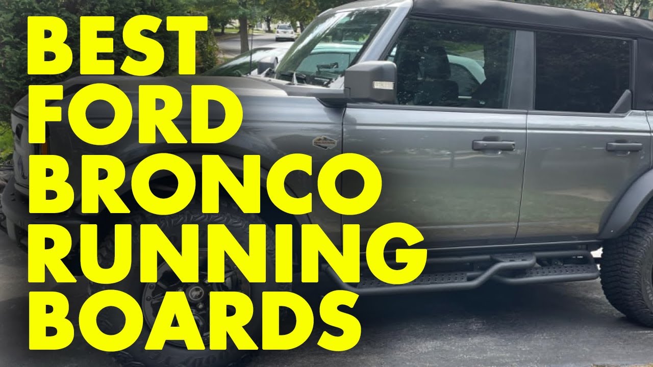 Top 5: Best Ford Bronco Running Boards In 2025 | Best Running Boards For Ford Bronco | Latest Picks