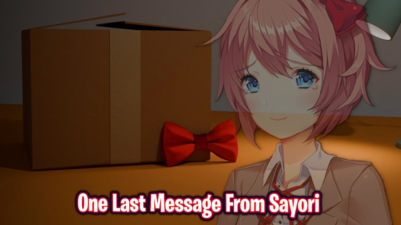 One Last Messege From Sayori!!!!(DDLC Cardboard Box MOD)