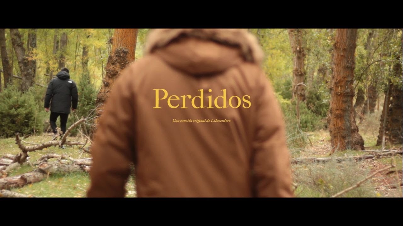 PERDIDOS - Lobocordero - Videoclip Oficial