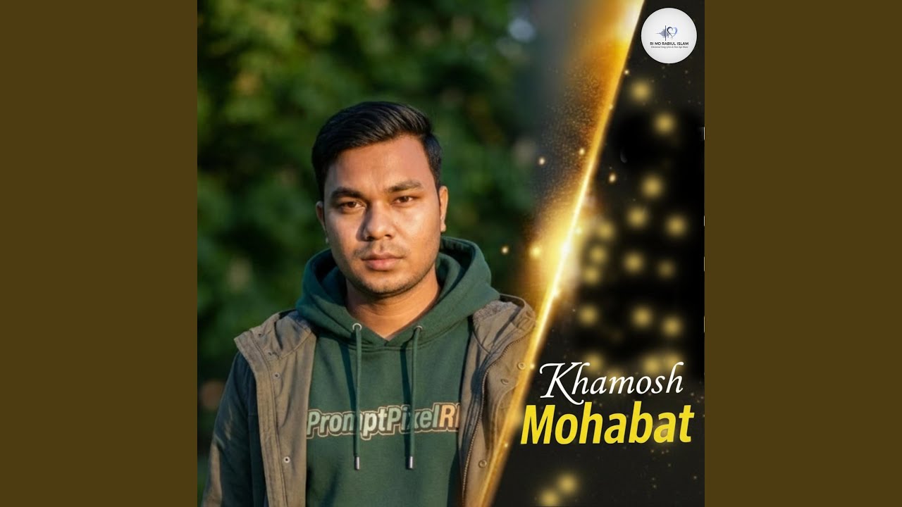 Khamosh Mohabbat (Special Version - RI MD RAIBUL ISLAM )