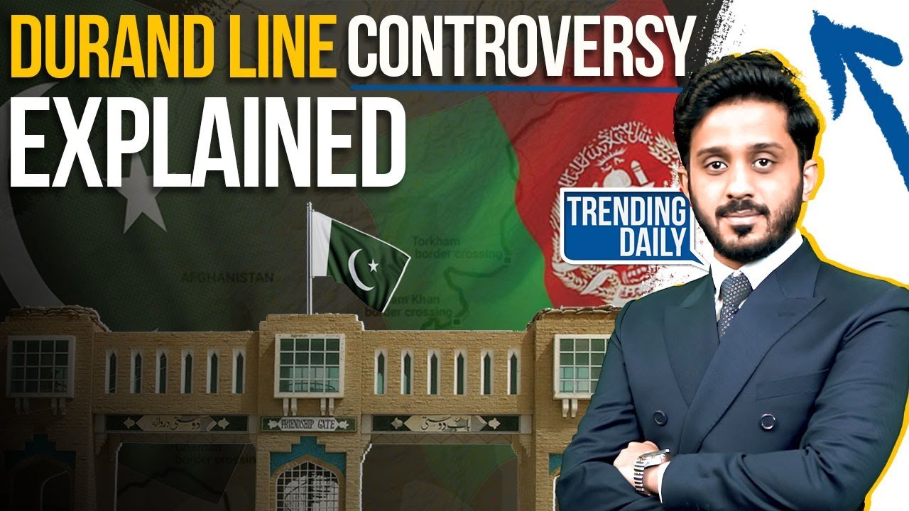 Durand Line Controversy Explained | Taliban&rsquo;s Strategy Against Pakistan