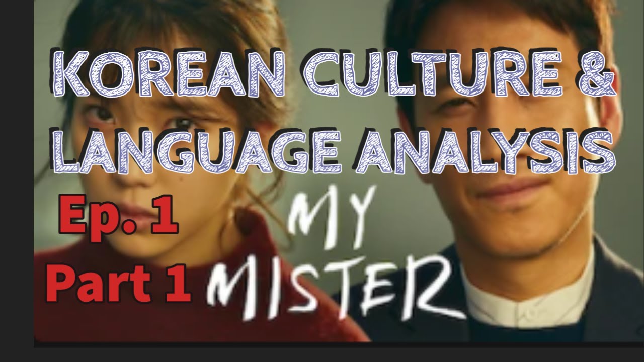 Korean Culture and Language Analysis - K-Drama 
