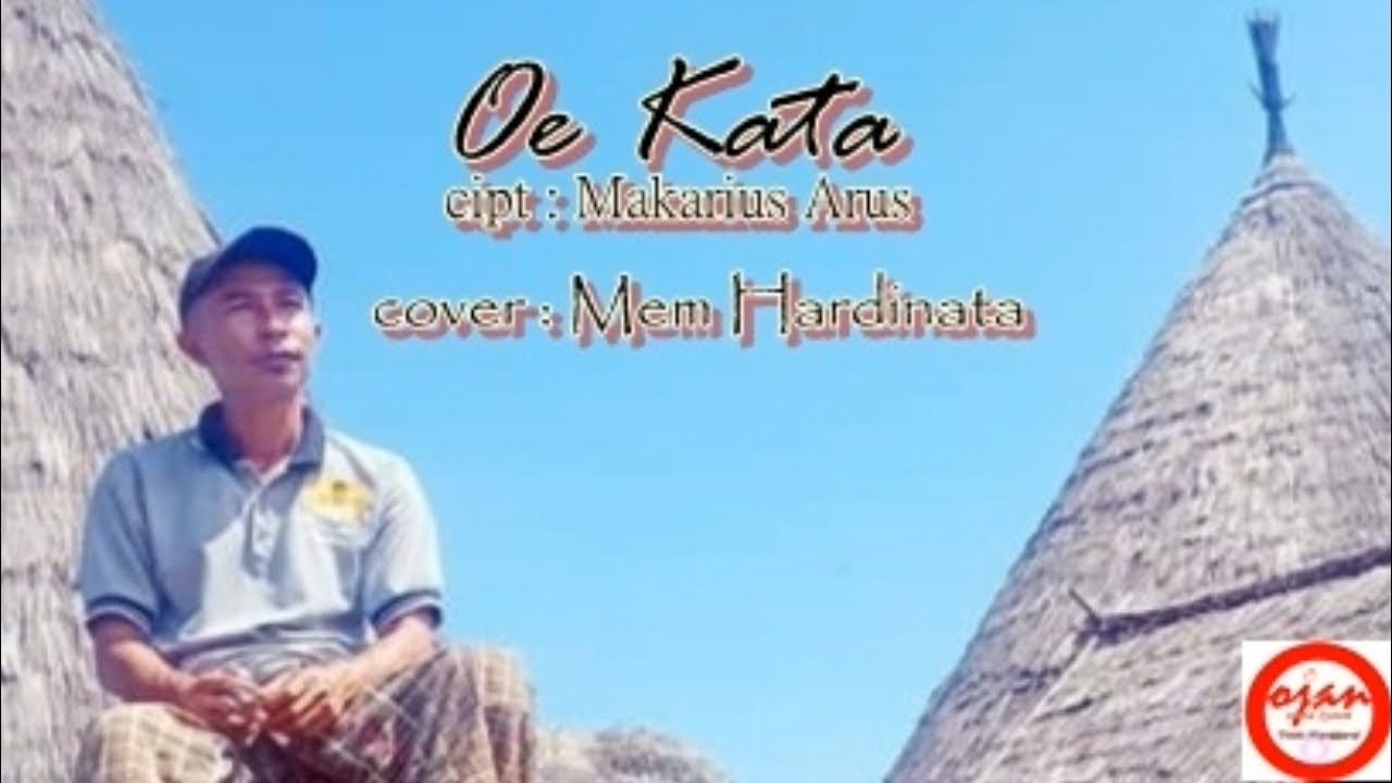 lagu Manggarai || Oe Kata || Makarius Arus || cover || Mem Hardinata