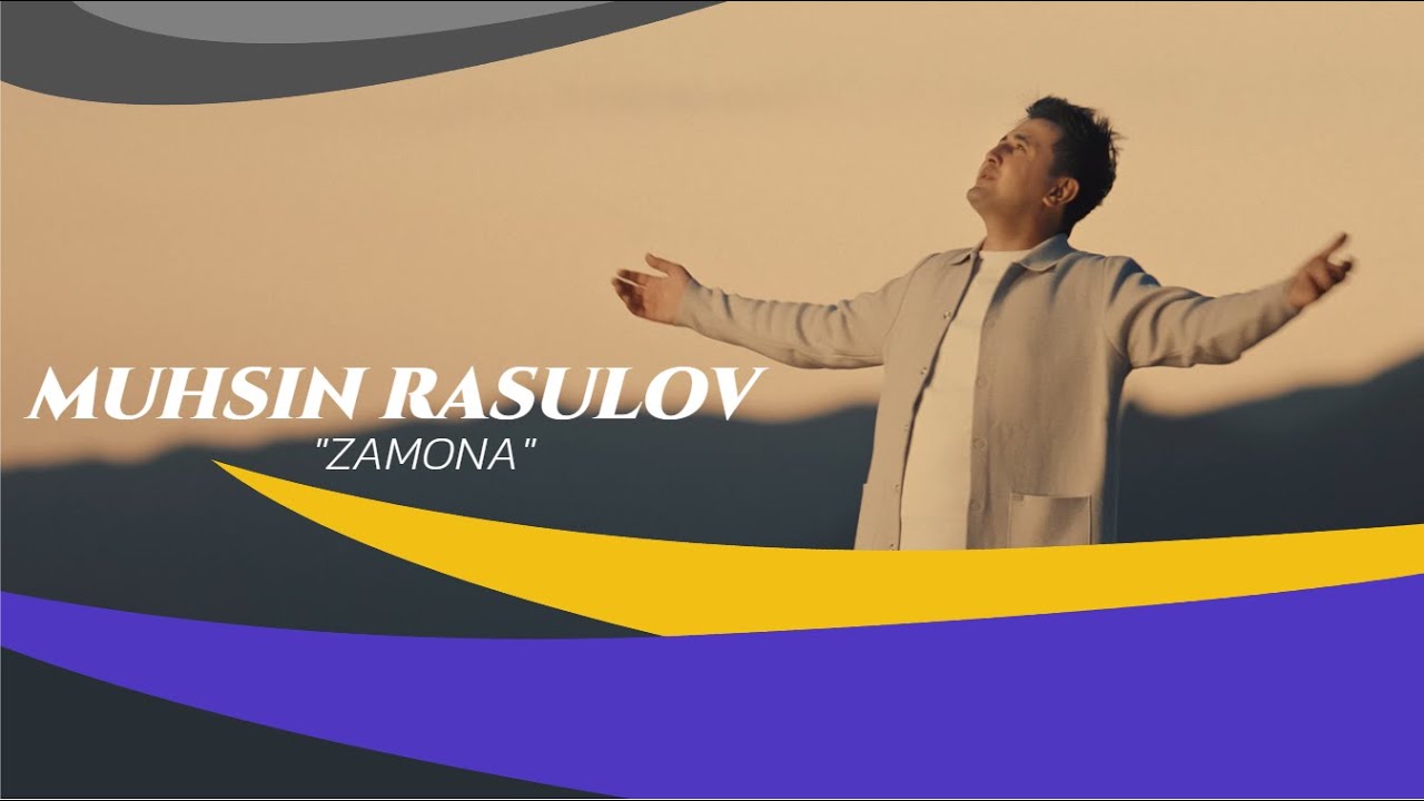 Muhsin Rasulov - Zamona | Мӯҳсин Расулов - Замона 4K