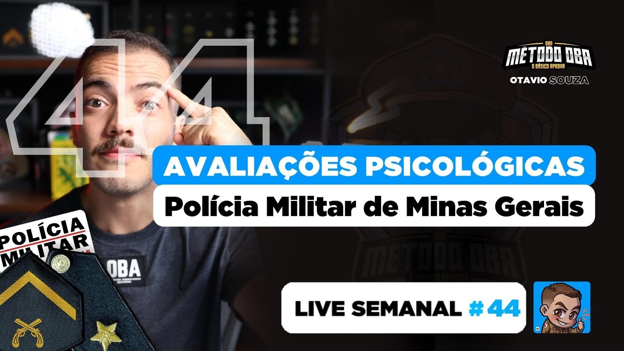 Live 44 - Avaliações Psicológicas ➡️ PMMG (Soldado e Cadete)
