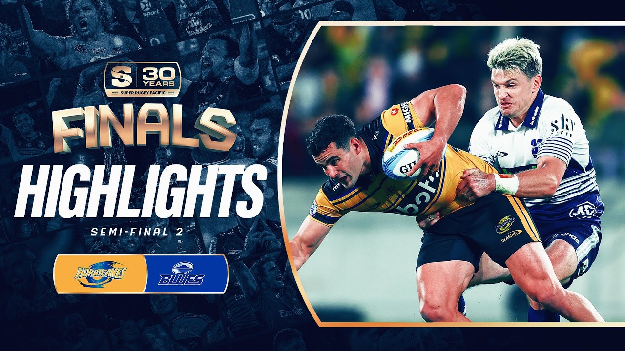 HURRICANES v BLUES | Semi Final Highlights | Super Rugby Pacific 2026
