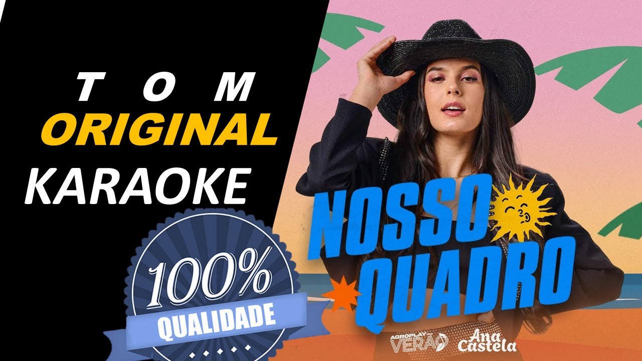 Nosso Quadro, Ana Castela - Karaok&ecirc;