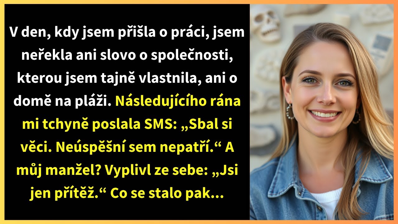 V den, kdy jsem přišla o práci, jsem neřekla ani slovo o společnosti, kterou jsem tajně vlastnila,