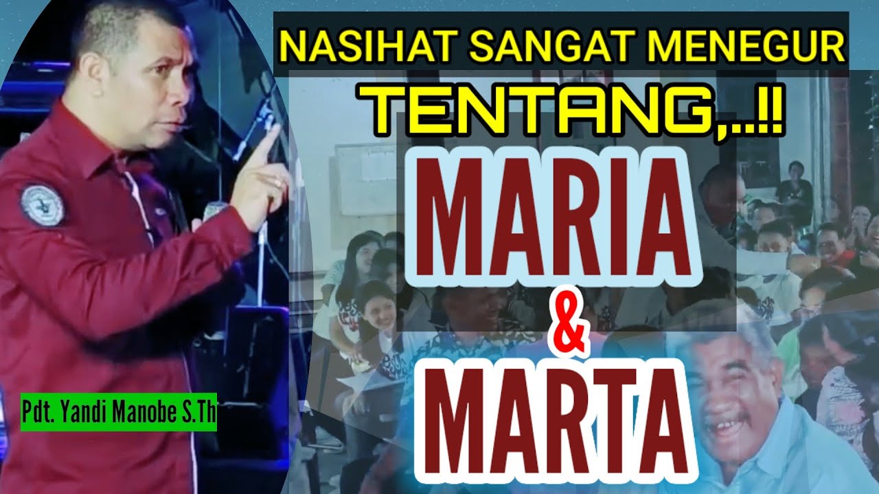 KHOTBAH SANGAT MENEGUR, 《Pdt. Yandi Manobe S.Th》 TENTANG MARIA DAN MARTA, LUCU DAN MAKAN DALAM,