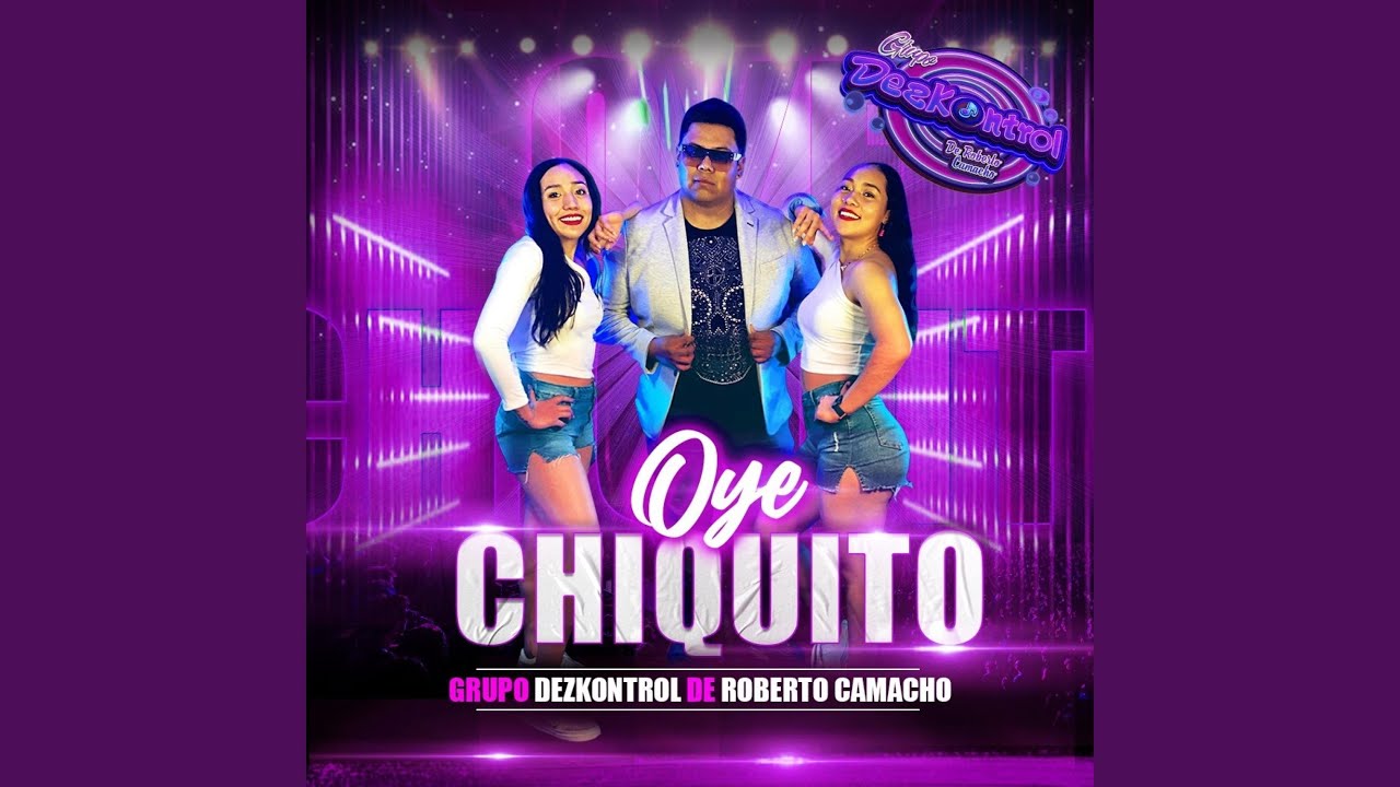 Oye Chiquito
