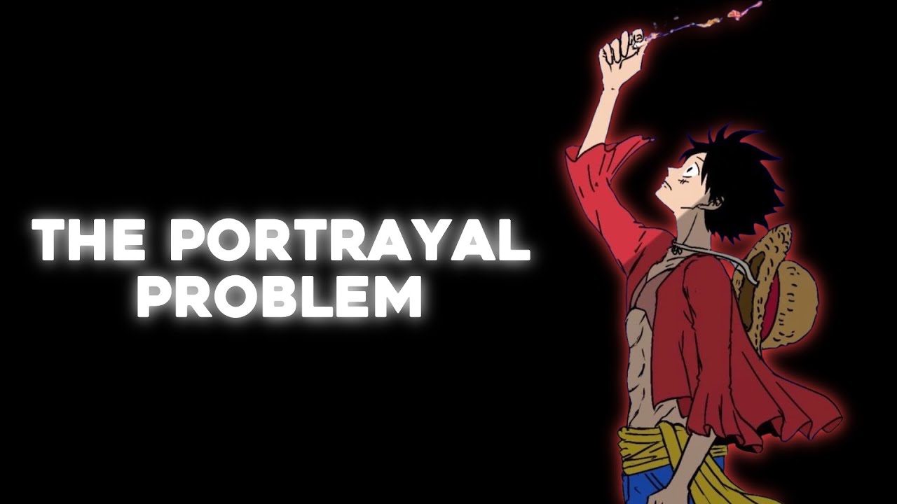 The One Piece Portrayal Problem
