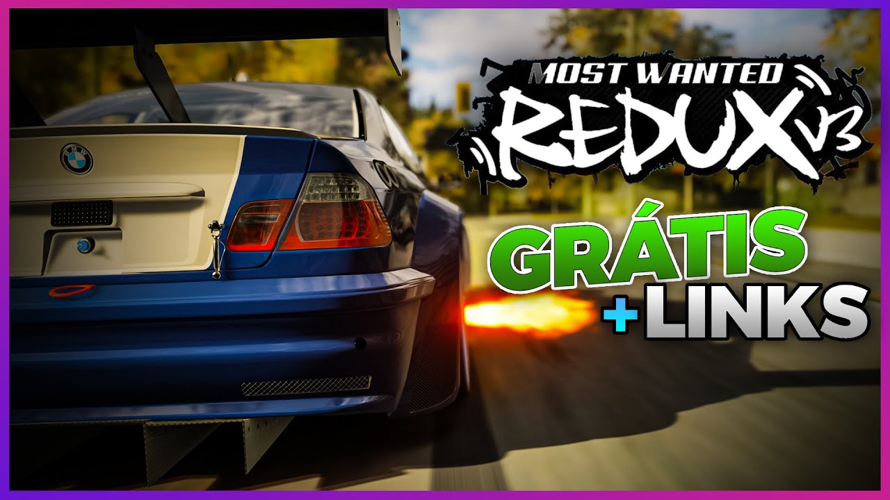 [GRÁTIS] O MOD MAIS COMPLETO PARA NEED FOR SPEED MOST WANTED EM 2025 – Redux V3 (Tutorial + Links)