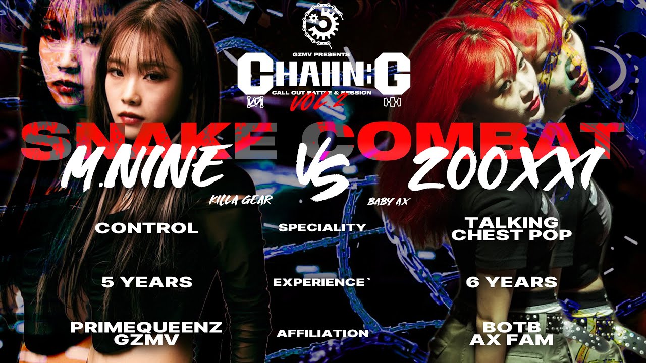 [CHAIIN:G] M.NINE VS ZOOXXI : SNAKE COMBAT : KRUMP DANCE BATTLE