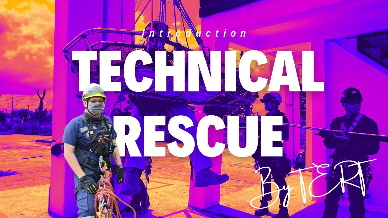(EP.0) แนะนำปฏิบัติกู้ภัยขั้นสูง (Introduction to Technical Rescue)