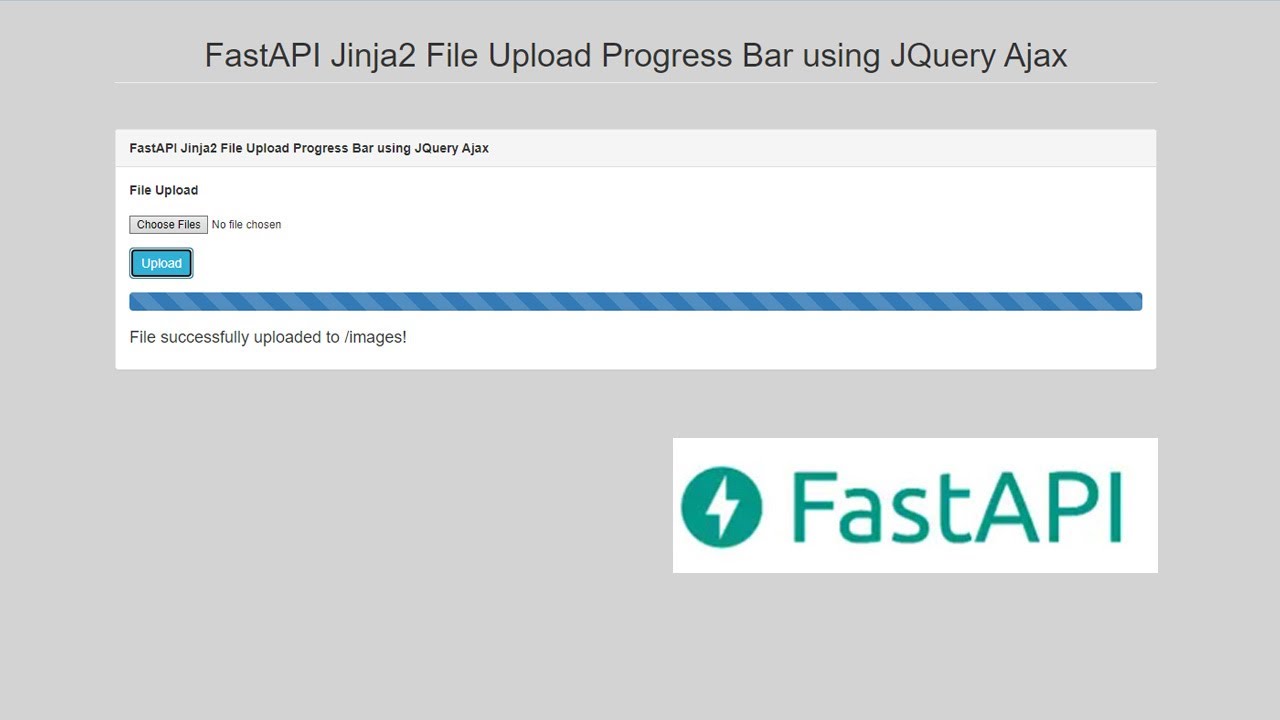 FastAPI Jinja2 File Upload Progress Bar using JQuery Ajax