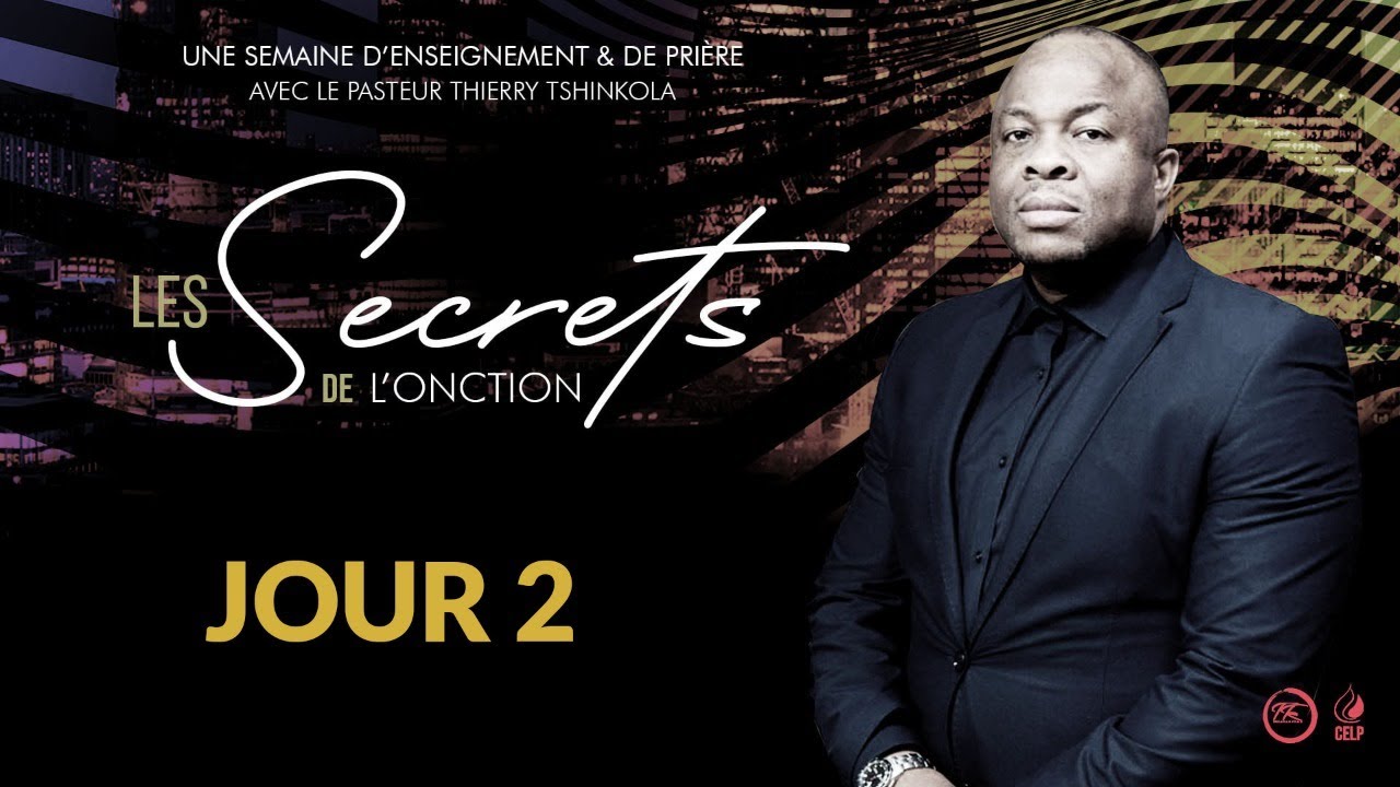 Les Secrets de l'onction #2  - Pasteur Thierry Tshinkola