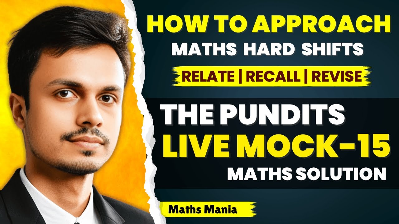 THE PUNDITS LIVE MOCK 15 | MATHS SOLUTION | MATHS MANIA
