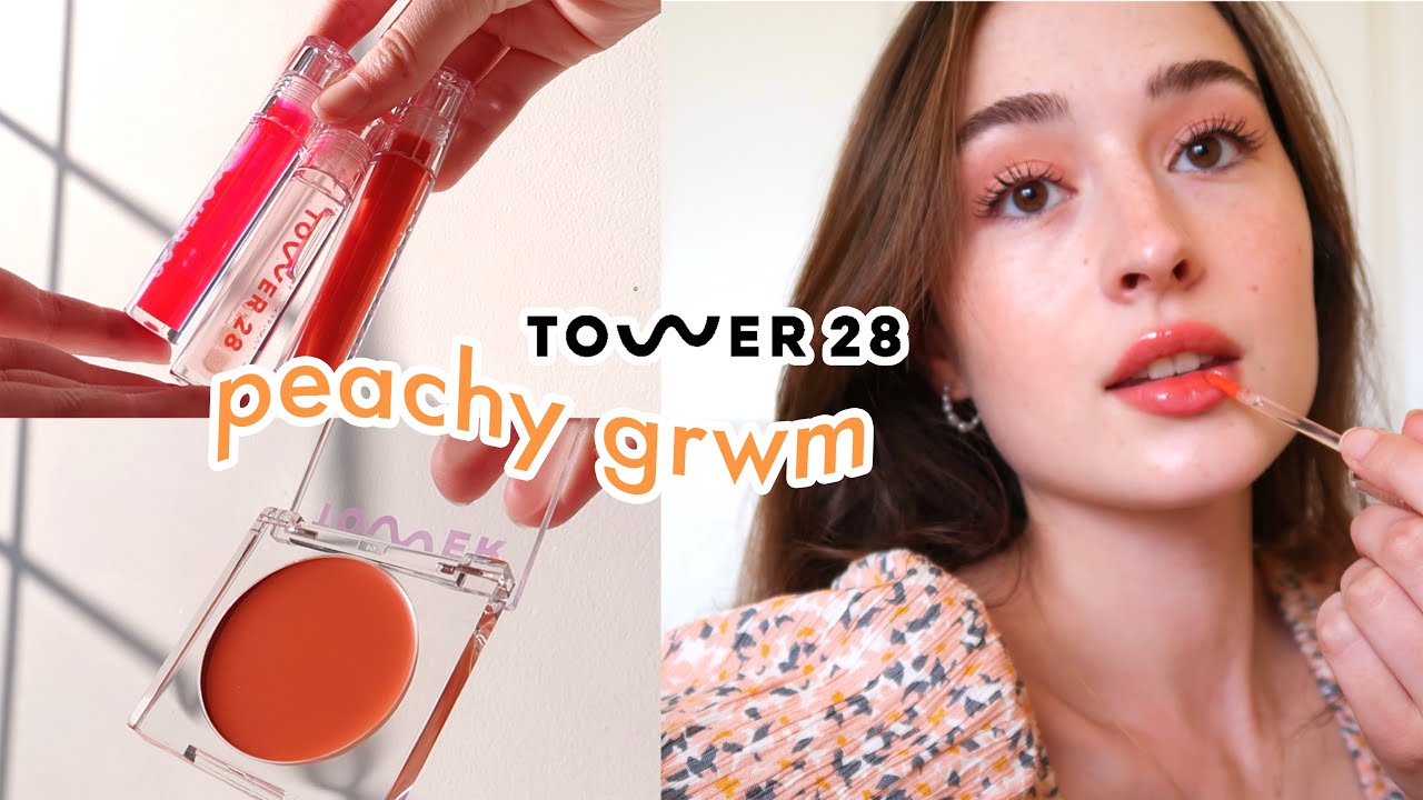 a peachy GRWM using TOWER 28 BEAUTY! 🍑