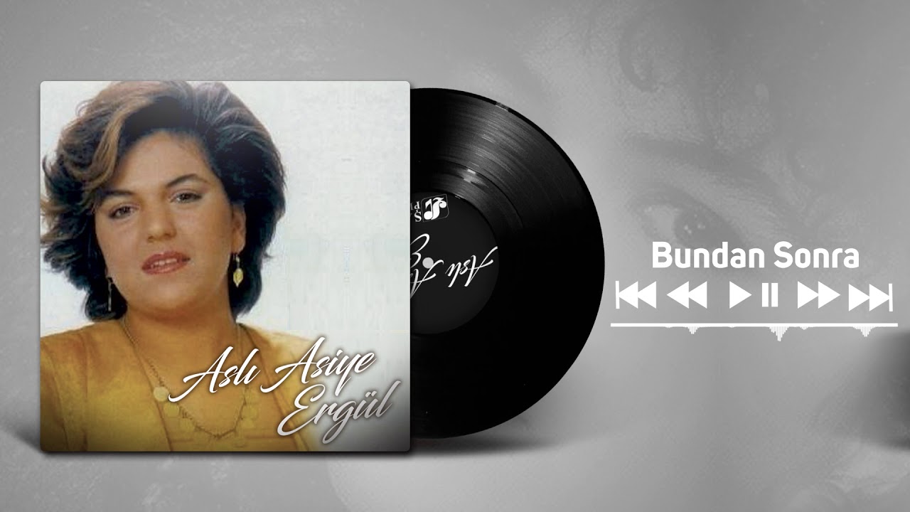 Aslı Asiye Ergül - Bundan Sonra  [ 1992 Şah Plak ]