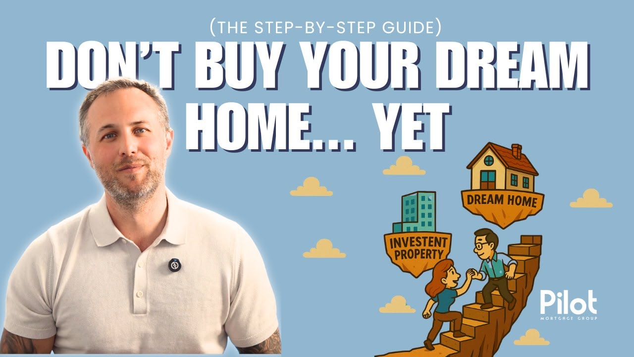 Don't Buy Your Dream home... Yet!!! | The Step-by-Step Guide for Canadian Home Owners