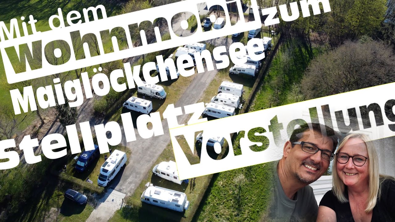 Stellplatz Maigl&ouml;ckchensee. Unser Reisebericht VLog016 #Wohnmobil #Camping #Womo #Urlaub #Ferien