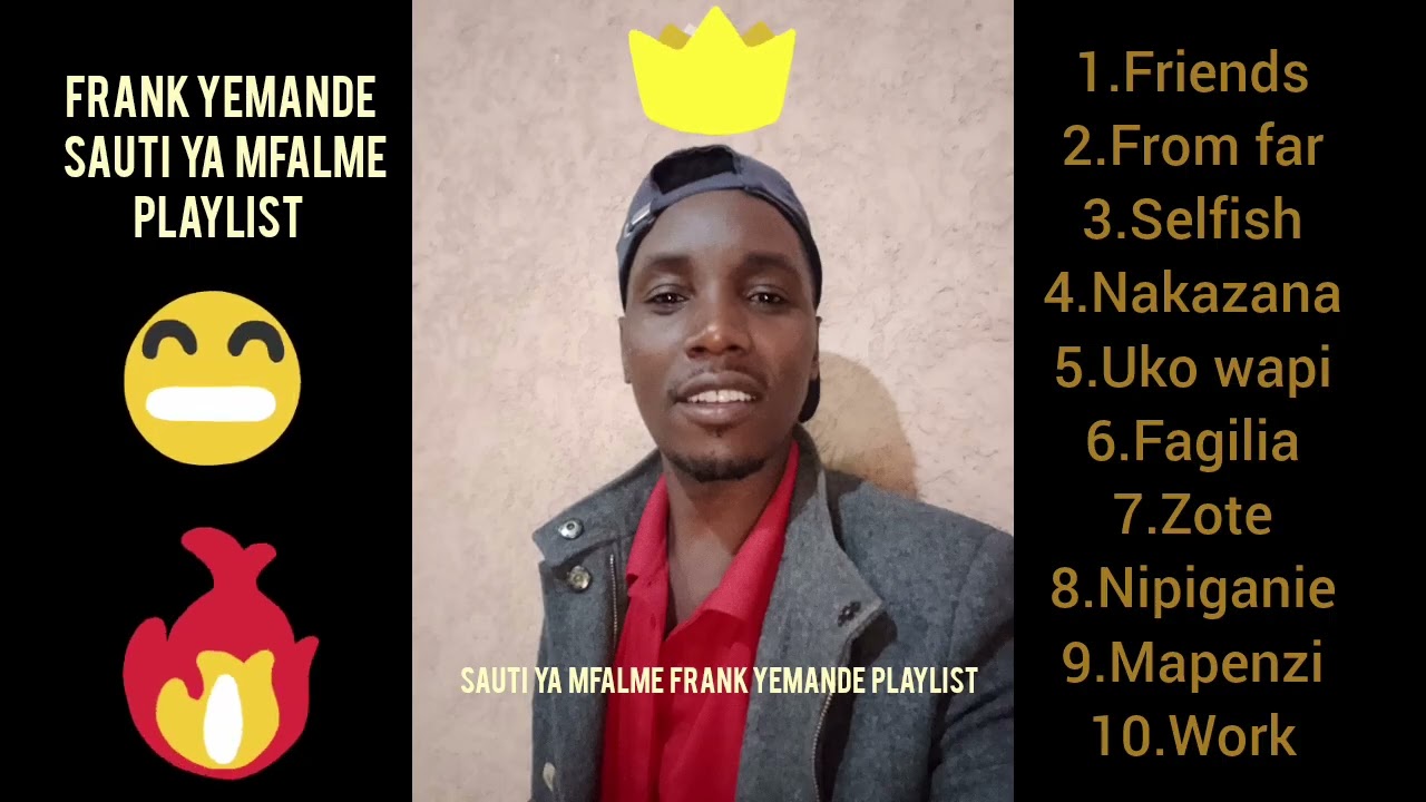 Sauti ya Mfalme album playlist by Frank Yemande Official songs