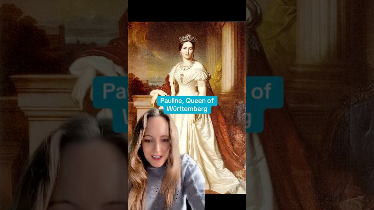 Who was Pauline, Queen of W&uuml;rttemberg? #royalhistory #history