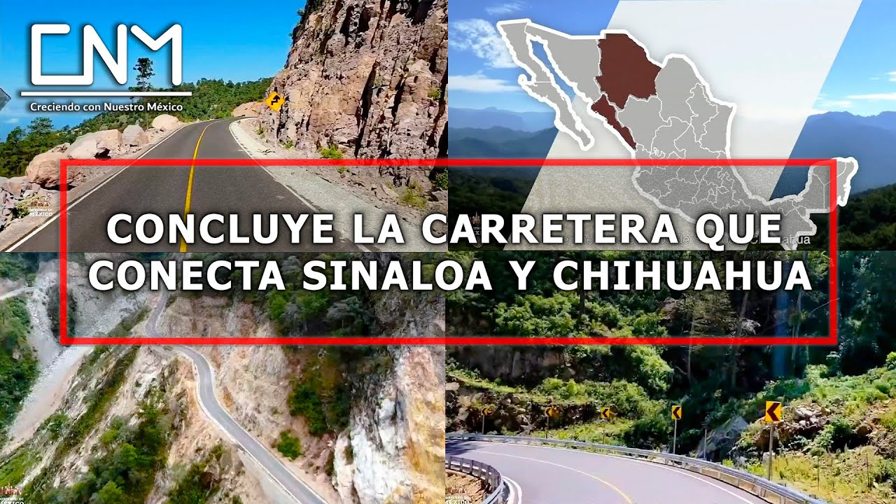 Inauguran obra que duró 18 años en construcción, Carretera Badiraguato-Guadalupe, Sinaloa-Chihuahua