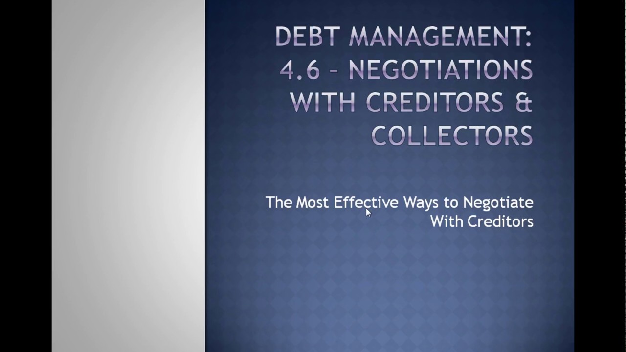 4.6 Debt Management Negotiations With Creditors