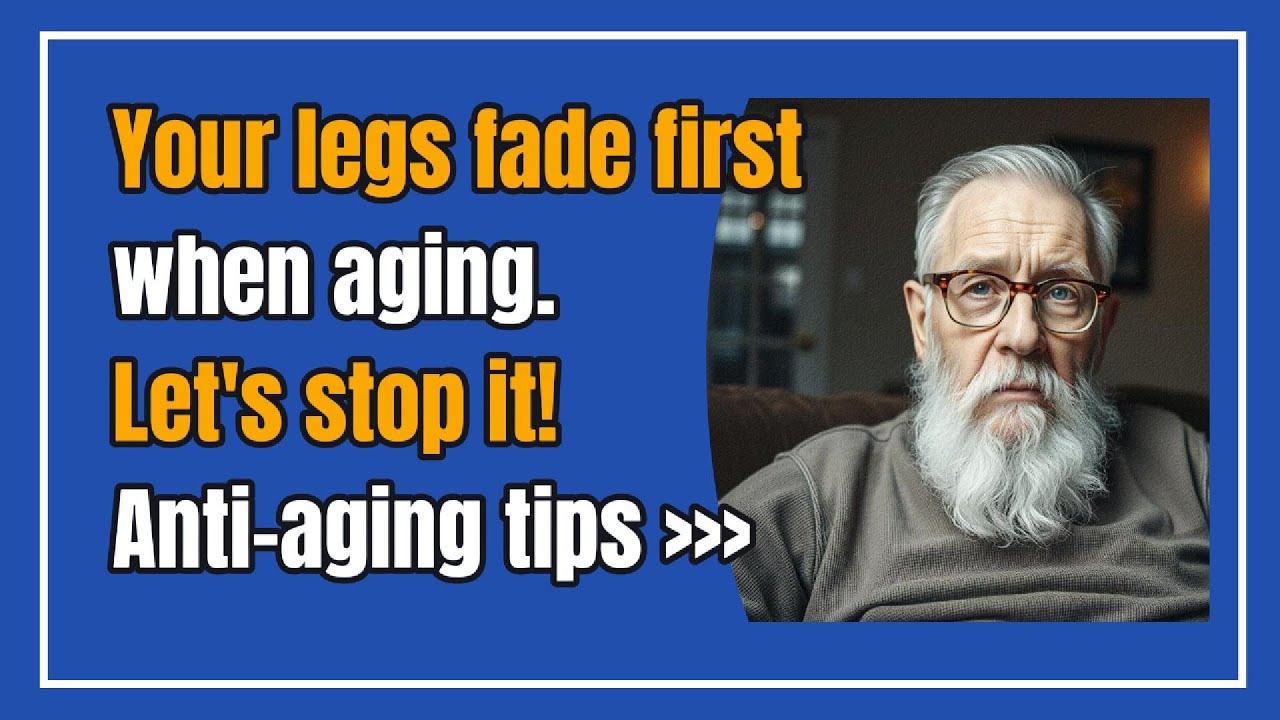 The Surprising Connection Between Healthy Aging and Stronger Legs