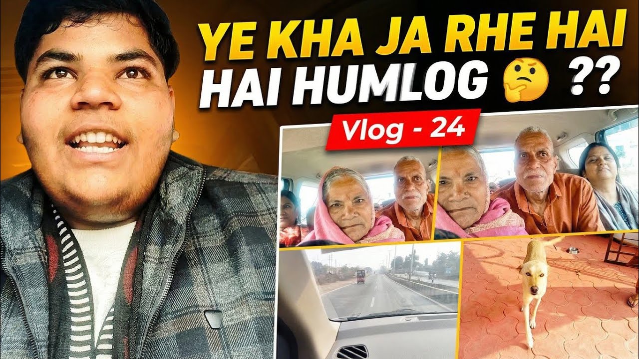Family Road Trip 🚗💨 | Ye Kha Ja Rahe Hai Humlog 🤔 | Full Desi Vlog | Vlog 24