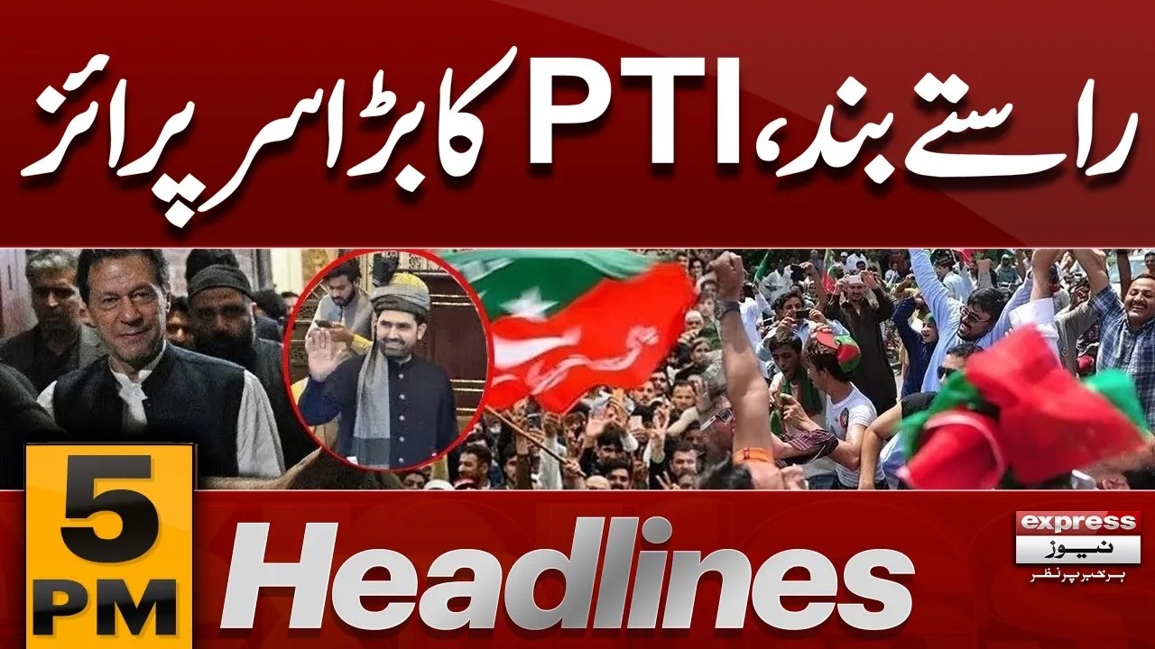PTI Islamabad Long March | Govt Warns PTI | Chaos Erupts | 5 PM Headlines | Pakistan News