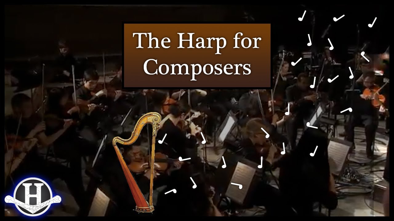 The Harp for Composers - Orchestration Techniques