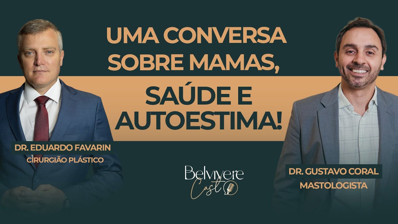 Uma conversa sobre mamas, s&aacute;ude e autoestima! - Belvivere Cast