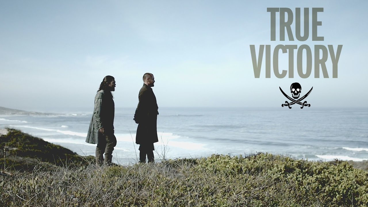 Black Sails || True Victory