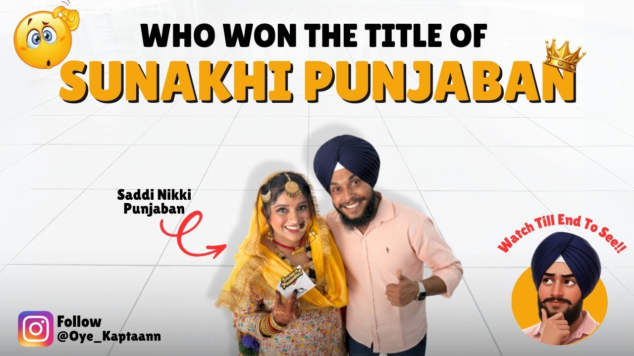 Sunakhi Punjaban 2025 👑 | Saddi Nikki Punjaban 💃 | Full Punjabi Masti & Culture Vibes | must watch👀