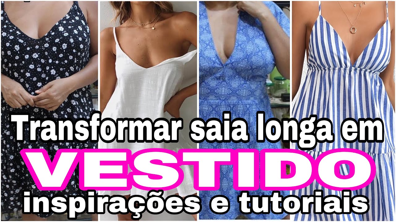 Ideias e tutoriais para transformar SAIA LONGA em VESTIDO / como customizar saia longa / vestidos