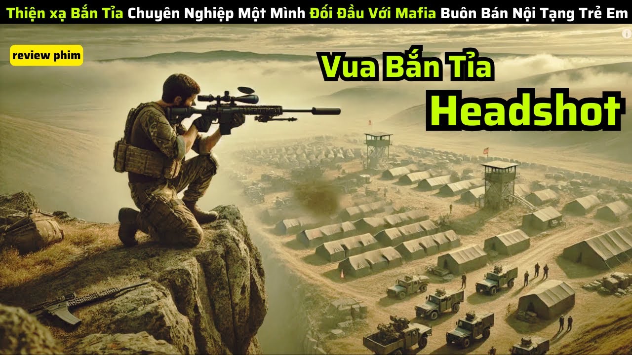 Tay Thiện Xạ Có Khả Năng Bách Phát Bách Trúng|| Review Phim