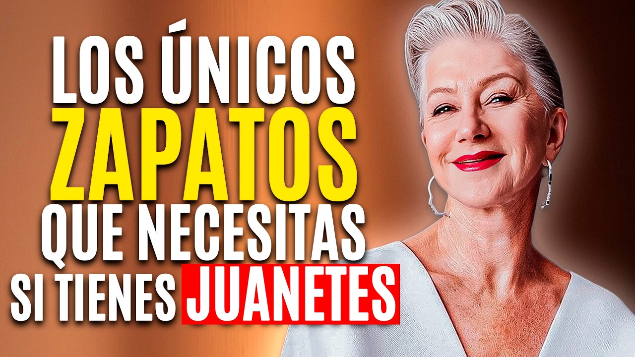 Los &Uacute;nicos 5 Zapatos c&oacute;modos Que Necesitas si tienes JUANETES