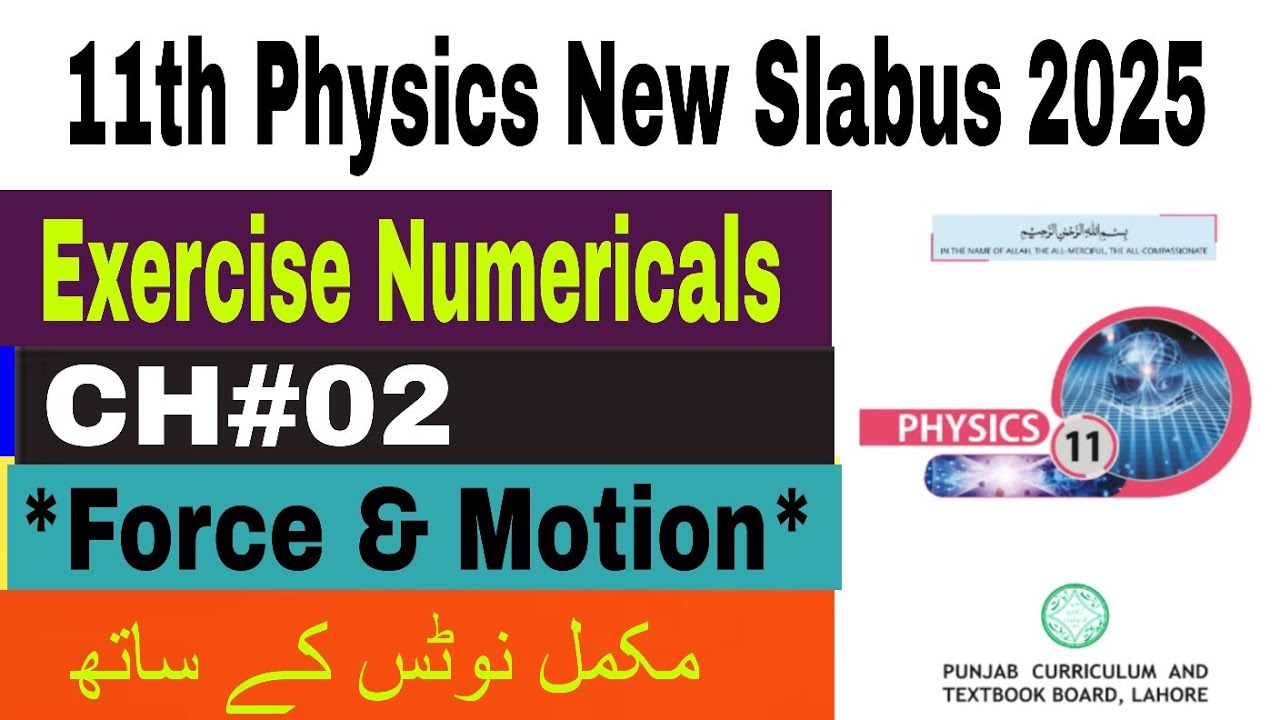 Exercise Numericals | CH#02 | New Slabus 11th Class Physics
